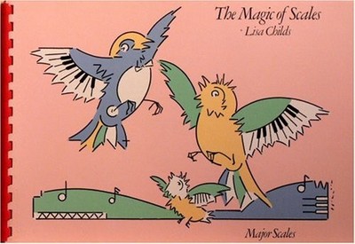 Major Scales (The Magic of Scales), Lisa Childs