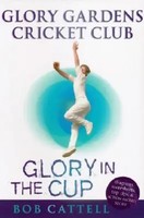 Bob Cattell | Glory Gardens 1 - Glory In The Cup | Taschenbuch | Englisch (1995)