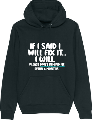 If I Said I Will Fix It Funny DIY Hoodie Men Joke Sarcastic Slogan