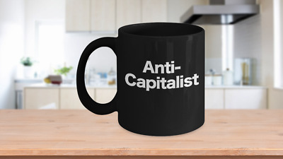 Details about   Anti Capitalist Mug White Coffee Cup Funny Gift for Socialist Communist Activist 