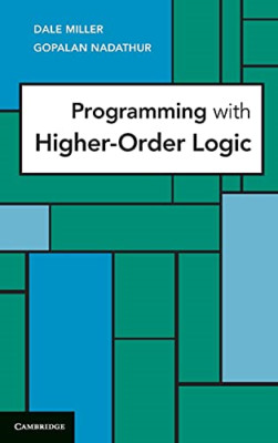 Programmierung mit höherer Ordnung Logik - HardBack NEU Dale Miller 2012-06-11