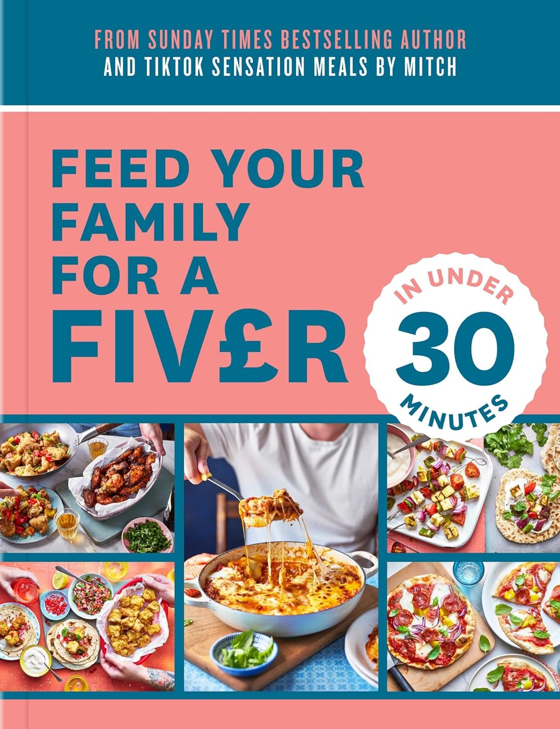 Feed Your Family For a Fiver – in Under 30 Minutes!: go-to cookbook for... - Image 8