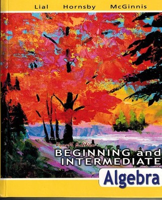 Beginning and Intermediate Algebra