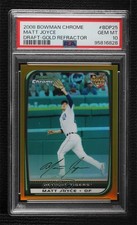 2008 Bowman Draft Chrome Gold Refractor 41/50 Matt Joyce PSA 10 GEM MT g6p