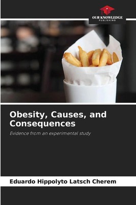 Eduardo Hippolyto Latsch Cherem | Obesity, Causes, and Consequences | Buch