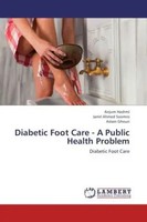 Anjum Hashmi (U. A.) | Diabetic Foot Care - A Public Health Problem | Buch