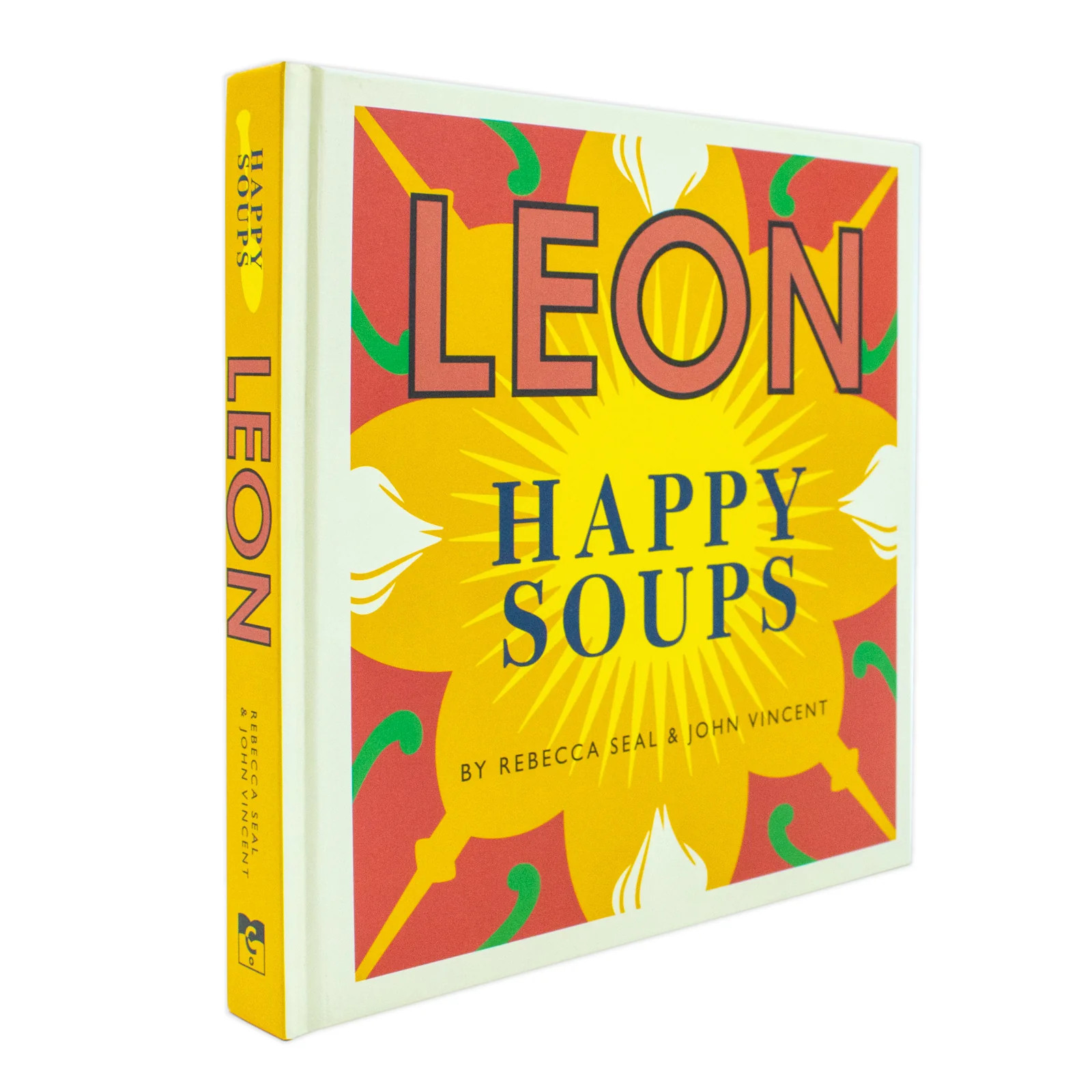 Happy Leons LEON Happy Soups by Rebecca Seal & Joh | Rebecca Seal & John Vincent