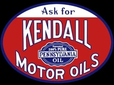 Ask for Kendall Pennsylvania Motor Oil NEW Sign: 28" Wide Diecut USA STEEL