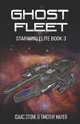 Ghost Fleet: A Space Opera Men's Adventure (Starwing El - Paperback / softback N