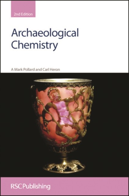 Archaeological Chemistry by A Mark Pollard HARDBACK 9780854042623