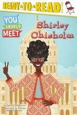 Shirley Chisholm: Ready-To-Read Lev..., Calkhoven, Laur