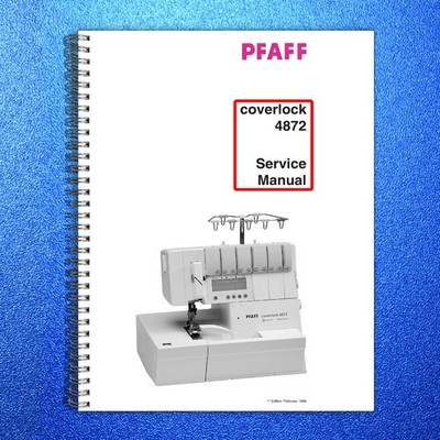 PFAFF Coverlock 4872 Service Manual 1999 - STEEL WIRE BOUND - PROTECTIVE COVERS