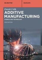Additive Manufacturing | Science And Technology | Emrah Celik | Englisch | Buch