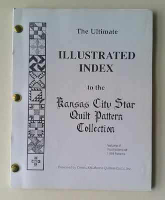 Ultimate Illustrated Index to the Kansas City Star quilt pattern collection book
