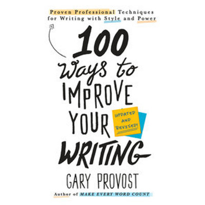 100 Ways to Improve Your Writing (Updated)