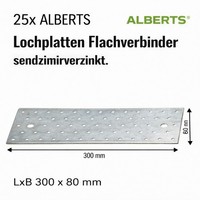 25X Alberts Lochplatten Flachverbinder Sendzimirverzinkt. Lxb 300X80 Mm