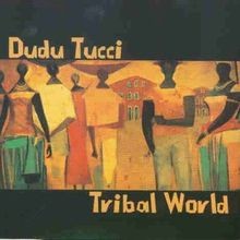 Tribal World von Tucci,Dudu | CD | Zustand sehr gut