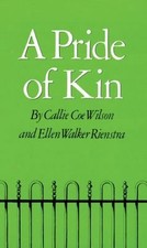 A Pride of Kin by Wilson, Callie Coe; Rienstra, Ellen Walker