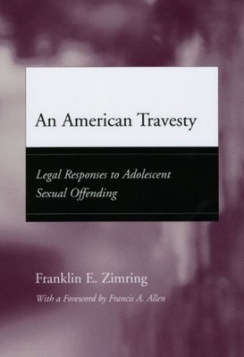 An American Travesty Legal Responses to by Franklin E. Zimring PAPERBACK