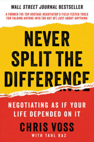 Never Split the Difference: Negotiating As If Your Life De - VERY GOOD