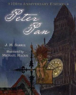 Peter Pan (100th Anniversary Edition) - Hardcover By Barrie, J. M. - GOOD