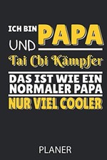 ICH BIN PAPA UND TAI CHI KÄMPFER - TAGESPLANER A5 | Krafttraining &