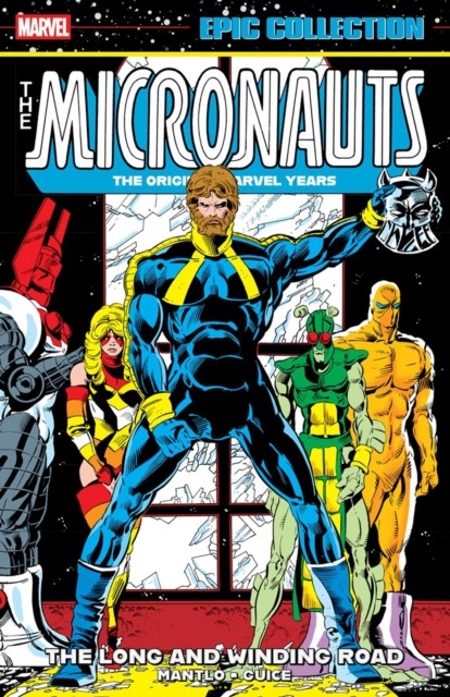 Micronauts Epic Collection: The Original Marvel Years - The Long And Winding Road - Image 3