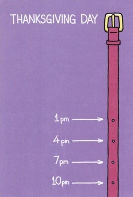 RECYCLED PAPER GREETINGS Thanksgiving Day Notches On Belt Funny / Humorous Thanksgiving Card