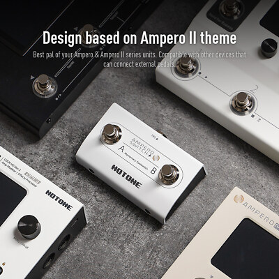 hotone ampero ⅱstomp ＋ampero switch AmperoSwitch_Front_Hi_V01_2003