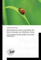Ferdinand OuéDraogo | DéFaillances Des MarchéS Du Bois-éNergie Au Burkina Faso
