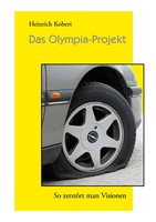 Heinrich Kobert | Das Olympia-Projekt | Taschenbuch | Deutsch (2009) | 144 S.