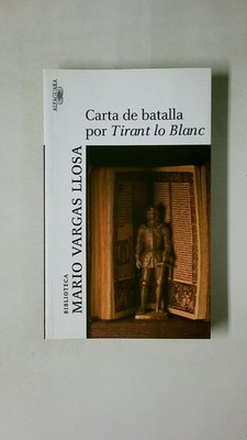 100190 Mario Vargas Llosa CARTA DE BATALLA POR TIRANT LO BLANC BIBLIOTECA VARGAS