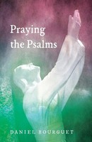 Daniel Bourguet | Praying The Psalms | Taschenbuch | Englisch (2016)