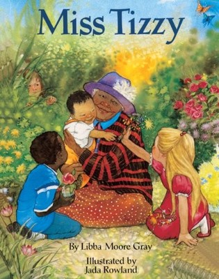 MISS TIZZY (TURTLEBACK SCHOOL & LIBRARY BINDING EDITION) By Libba Moore Gray