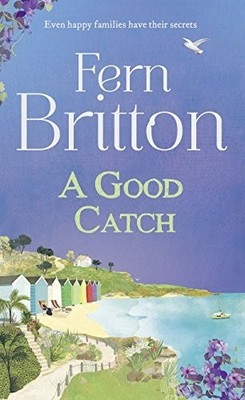 A Good Catch: a feel good and funny fiction book - t by Britton, Fern 0007562942