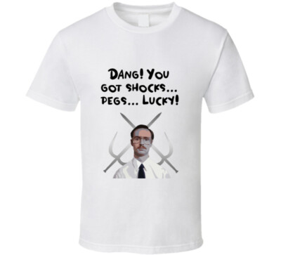 Dang! You Got Shocks... Pegs... Lucky  Napoleon Dynamite Movie Kip T Shirt