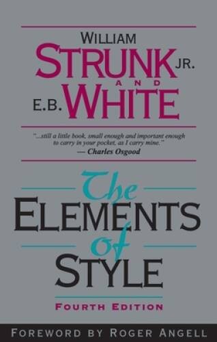 The Elements of Style, Fourth Edition - Paperback By Strunk Jr., William - GOOD