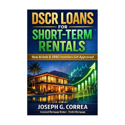 DSCR Loans for Short-Term Rentals: How Airbnb & VRBO Investors Get Approved