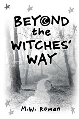 Roman - Beyond The Witches' Way - New paperback or softback - X555z
