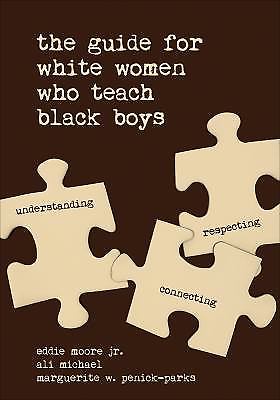 The Guide for White Women Who- 9781506351681, Eddie Editor Moore, paperback, new
