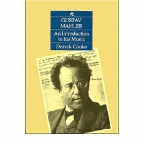 Gustav Mahler: An Introduction to His Music-Deryck Cooke