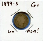 W@W 1899-s  Barber Dime, ( Better Date !!!! ) G+ !!!!
