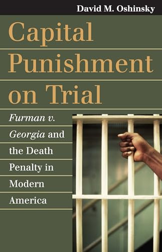 Capital Punishment on Trial: Furman by Oshinsky