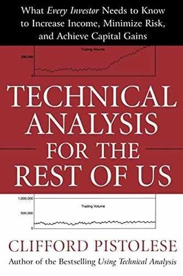 Technical Analysis for the Rest - Paperback, by Pistolese Clifford - Very Good