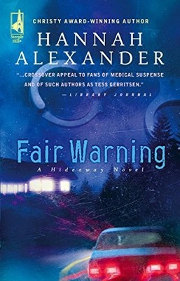 Fair Warning, Hannah Alexander