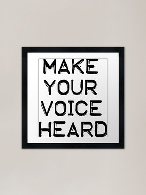 Make your voice hear Gerahmtes Kunstdruck Pr Gerahmtes Wandbild Poster Leinwanddruck Bild