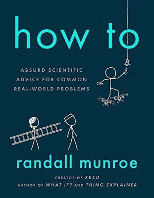How To By Randall Munroe. 9781473680326
