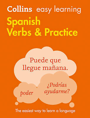 Easy Learning Spanish Verbs and Practice: Trusted support for learning (Collins 