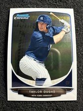 TAYLOR DUGAS #BCP155 2013 Bowman Chrome QTY New York Yankees