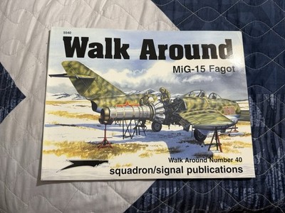 MiG-15 Fagot Walk Around Squadron Book